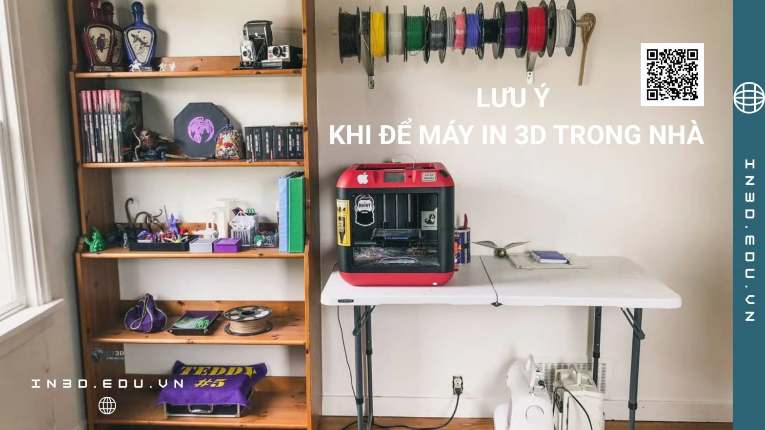 Điều gì cần lưu ý khi đặt máy in 3d trong nhà