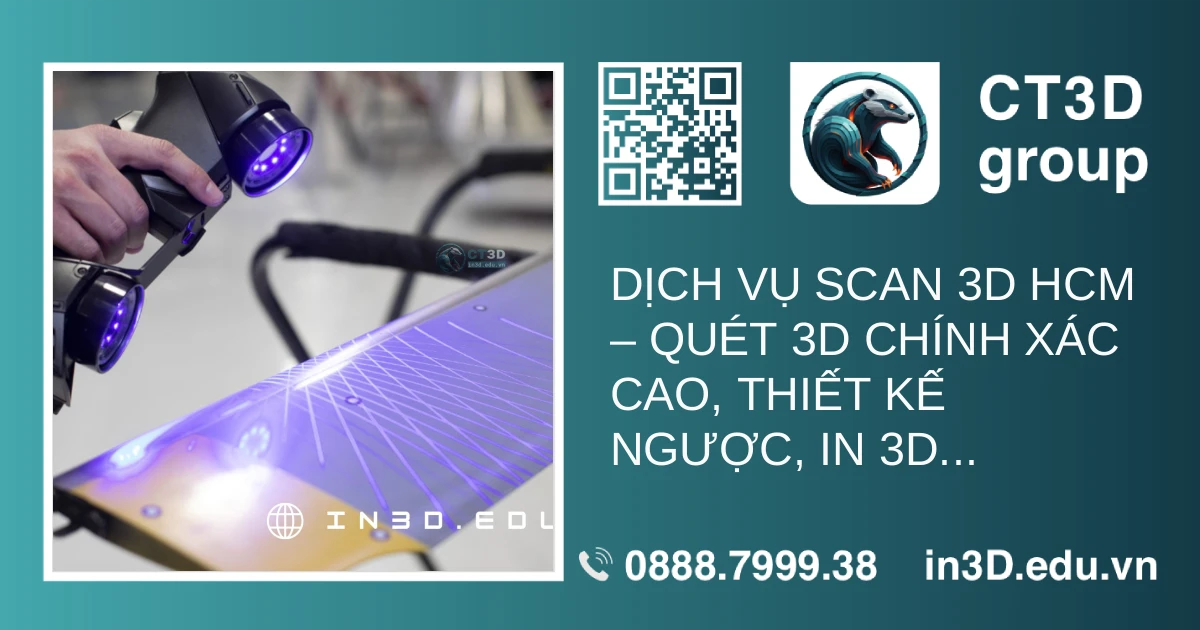 Dịch Vụ Scan 3D HCM – Quét 3D Chính Xác Cao, Thiết Kế Ngược, In 3D ...